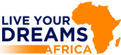 Live Your Dreams Africa